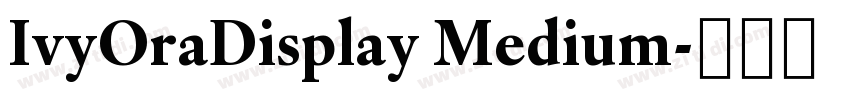 IvyOraDisplay Medium字体转换